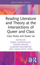 Book cover of: Reading Literature and Theory at the Intersections of Queer and Class. By: Tomasz Basiuk