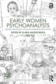 Book cover of: Early Women Psychoanalysts. By: Klara Naszkowska