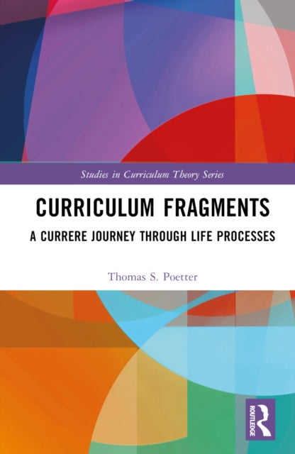 Book cover of: Curriculum Fragments. By: Thomas S. Poetter