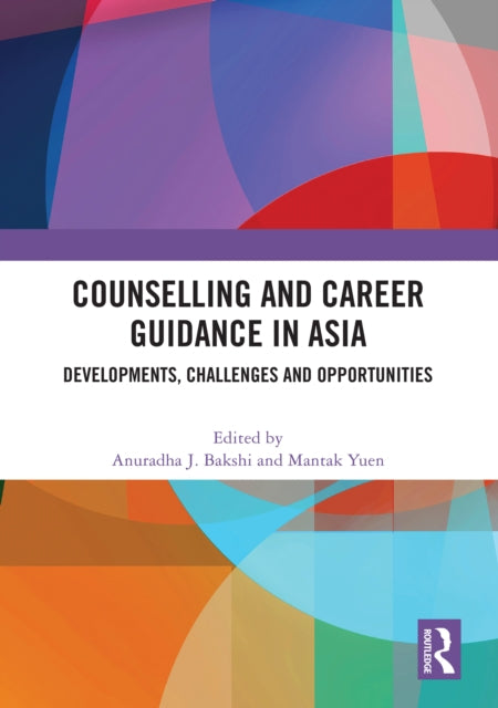 Book cover of: Counselling and Career Guidance in Asia. By: Anuradha J. Bakshi