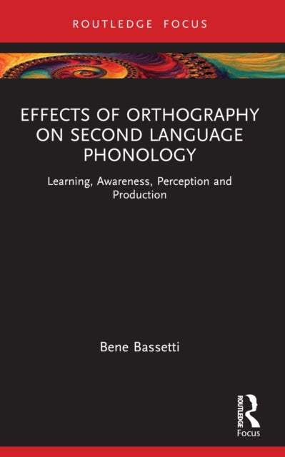 Book cover of: Effects of Orthography on Second Language Phonology