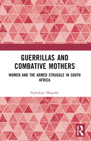 Guerrillas and Combative Mothers