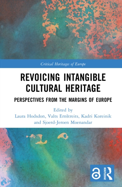 Book cover of: Revoicing Intangible Cultural Heritage. By: Laura Hodsdon