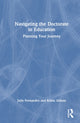 Book cover of: Navigating the Doctorate in Education. By: Julie Fernandez