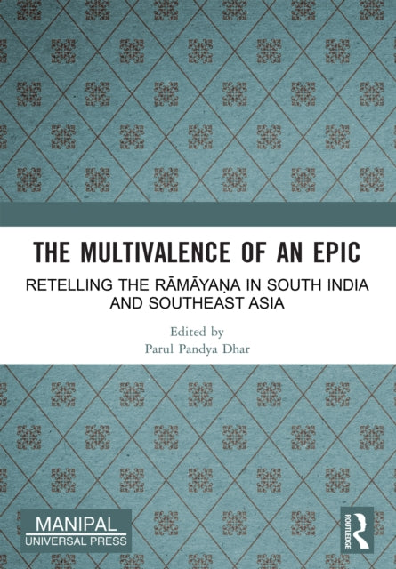 Book cover of: Multivalence of an Epic. By: Parul Pandya Dhar