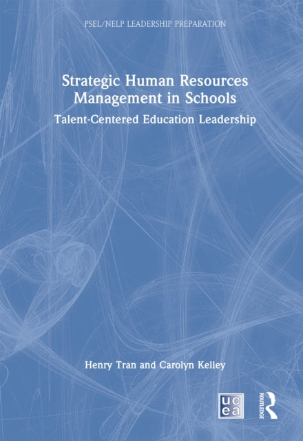 Book cover of: Strategic Human Resources Management in Schools. By: Henry Tran
