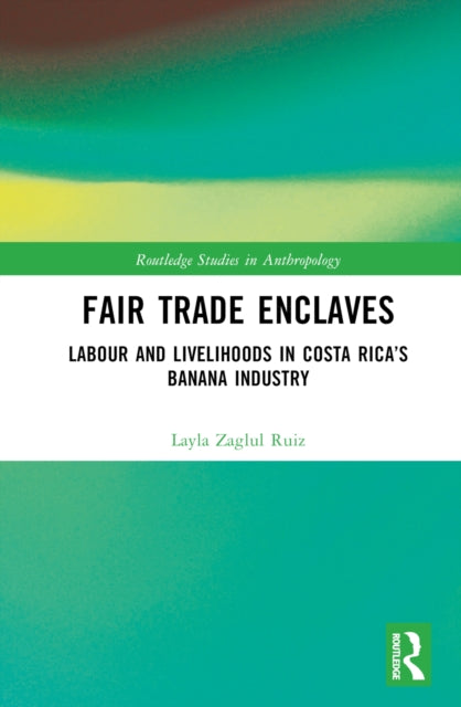 Book cover of: Fair Trade Enclaves. By: Layla Zaglul Ruiz