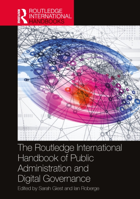Book cover of: Routledge International Handbook of Public Administration and Digital Governance. By: Sarah Giest