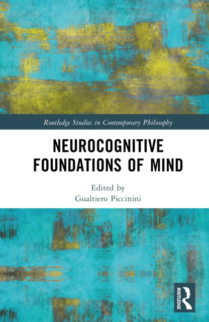 Book cover of: Neurocognitive Foundations of Mind