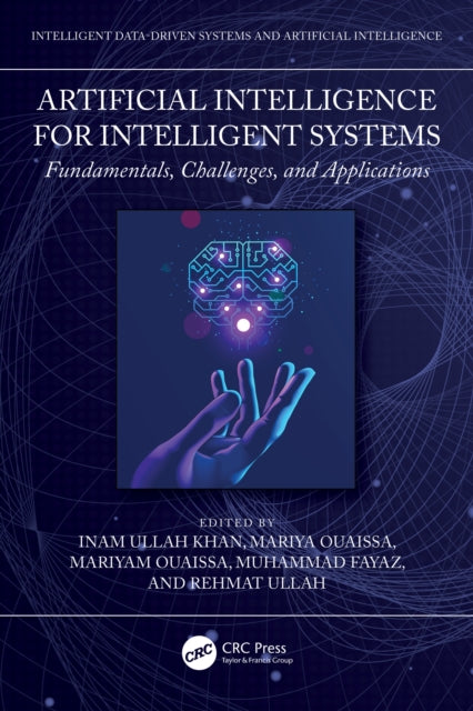 Book cover of: Artificial Intelligence for Intelligent Systems. By: Inam Ullah Khan
