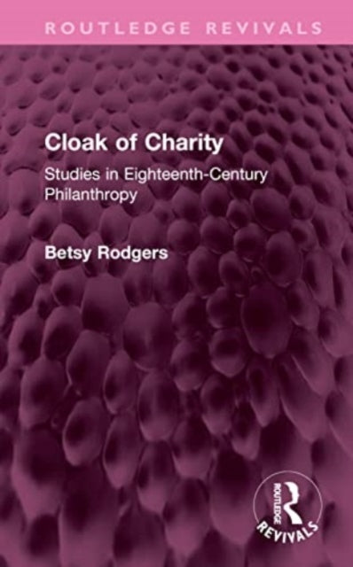 Book cover of: Cloak of Charity. By: Betsy Rodgers