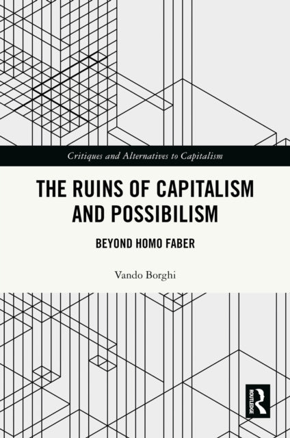 Book cover of: Ruins of Capitalism and Possibilism