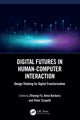 Book cover of: Digital Futures in Human-Computer Interaction. By: Zhiyong Fu