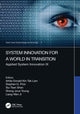 Book cover of: System Innovation for a World in Transition. By: Artde Donald Kin-Tak Lam
