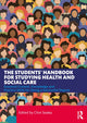 Book cover of: Students’ Handbook for Studying Health and Social Care
