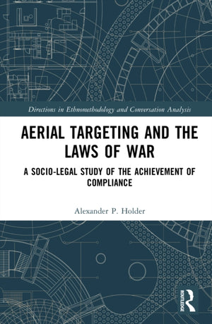 Aerial Targeting and the Laws of War