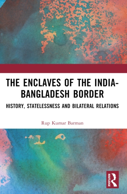 Book cover of: Enclaves of the India-Bangladesh Border. By: Rup Kumar Barman