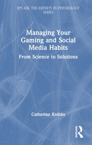 Managing Your Gaming and Social Media Habits