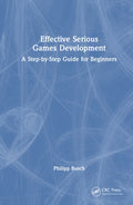 Effective Serious Games Development