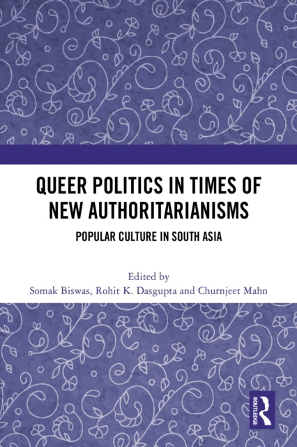 Book cover of: Queer Politics in Times of New Authoritarianisms