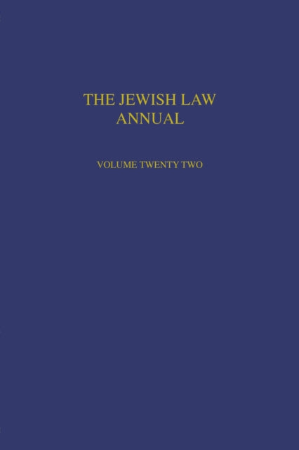 Book cover of: Jewish Law Annual Volume 22
