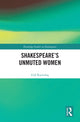 Book cover of: Shakespeare’s Unmuted Women