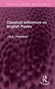 Book cover of: Classical Influences on English Poetry. By: J. A. K. Thomson