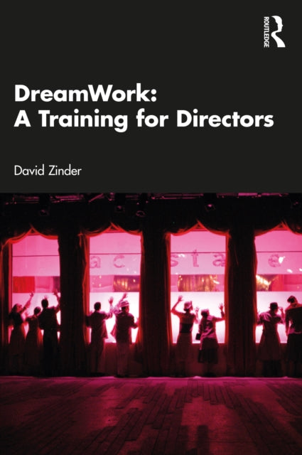 Book cover of: DreamWork: A Training for Directors