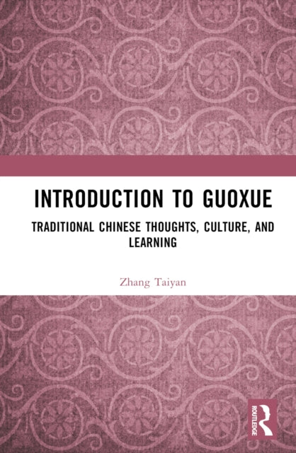 Book cover of: Introduction to Guoxue. By: Zhang Taiyan