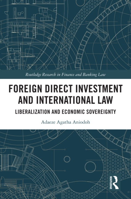 Book cover of: Foreign Direct Investment and International Law