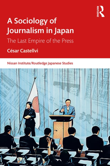 A Sociology of Journalism in Japan