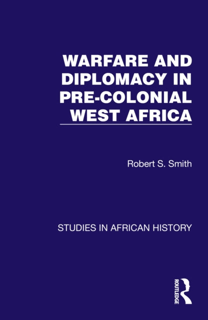 Book cover of: Warfare and Diplomacy in Pre-Colonial West Africa