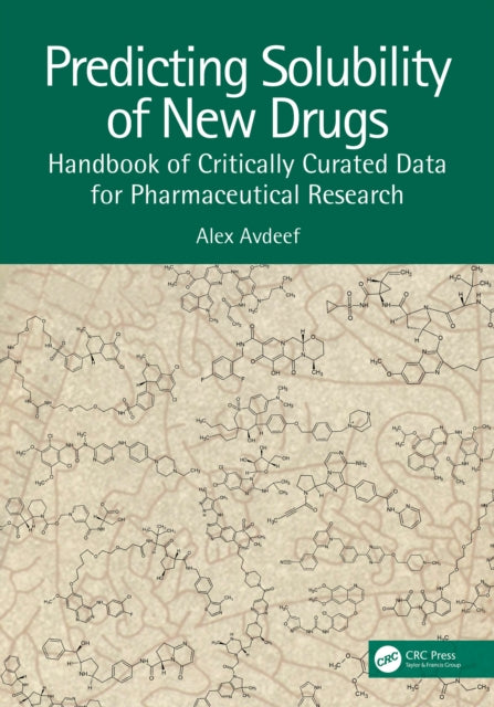 Book cover of: Predicting Solubility of New Drugs. By: Alex Avdeef