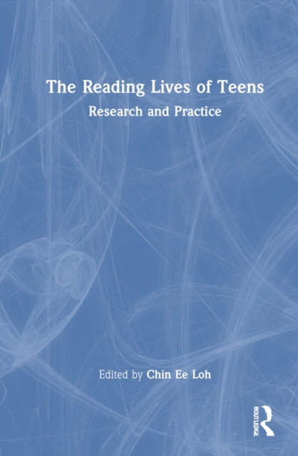 Book cover of: Reading Lives of Teens. By: Chin Ee Loh