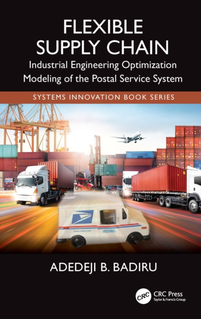 Book cover of: Flexible Supply Chain. By: Adedeji Bodunde Badiru