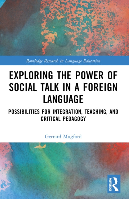 Book cover of: Exploring the Power of Social Talk in a Foreign Language