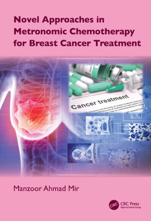 Novel Approaches in Metronomic Chemotherapy for Breast Cancer Treatment