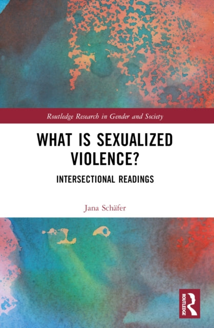 Book cover of: What is Sexualized Violence?. By: Jana Schäfer