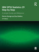 Book cover of: IBM SPSS Statistics 29 Step by Step. By: Darren George