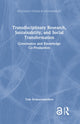 Book cover of: Transdisciplinary Research, Sustainability, and Social Transformation. By: Tom Dedeurwaerdere