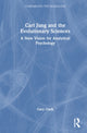Book cover of: Carl Jung and the Evolutionary Sciences. By: Gary Clark