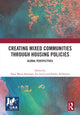 Book cover of: Creating Mixed Communities through Housing Policies. By: Anne M. Santiago