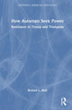 Book cover of: How Autocrats Seek Power. By: Richard L. Abel