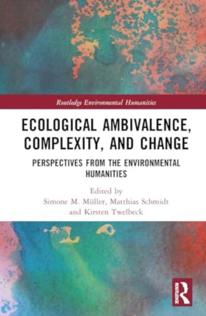 Book cover of: Ecological Ambivalence, Complexity, and Change. By: Simone M. Müller