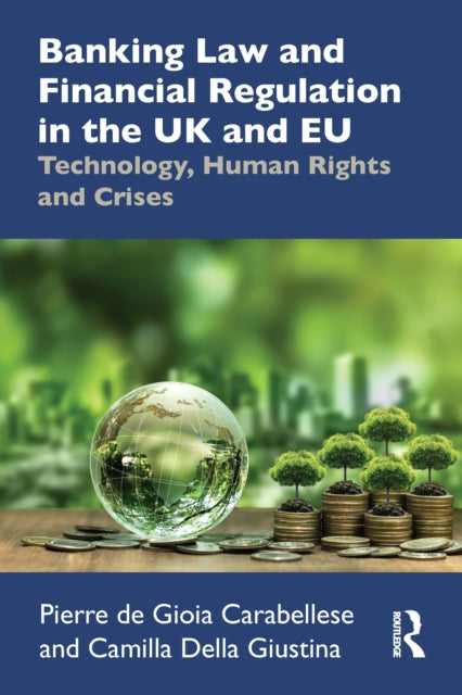 Book cover of: Banking Law and Financial Regulation in the UK and EU