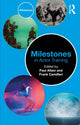 Book cover of: Milestones in Actor Training