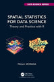 Book cover of: Spatial Statistics for Data Science. By: Paula Moraga