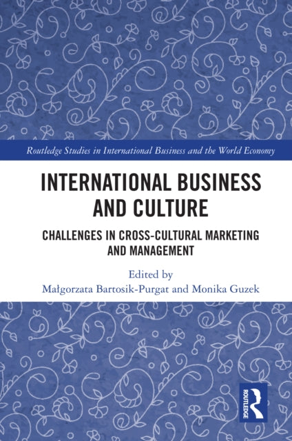 Book cover of: International Business and Culture. By: Magorzata Bartosik-Purgat