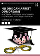 Book cover of: No One Can Arrest Our Dreams. By: Clarice O. Thomas