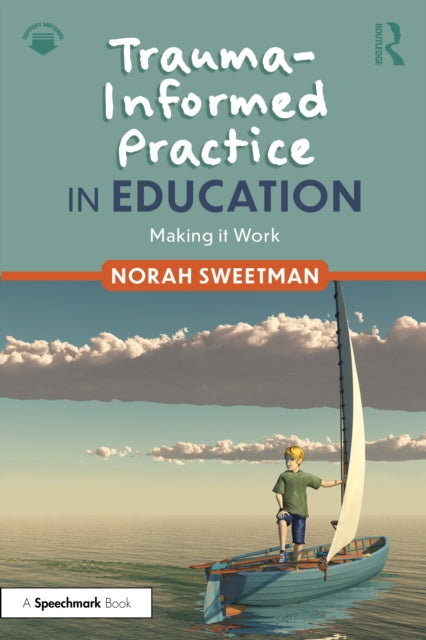 Book cover of: Trauma-Informed Practice in Education